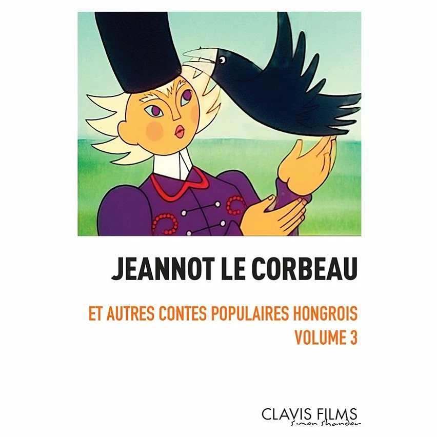 Remise 🤩 Jeannot le corbeau et autres contes populaires hongrois - Volume 3 🧨 1 Remise 🤩 Jeannot le corbeau et autres contes populaires hongrois - Volume 3 🧨